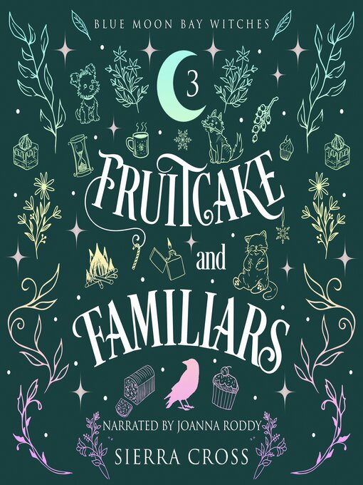 Title details for Fruitcake and Familiars by Sierra Cross - Available